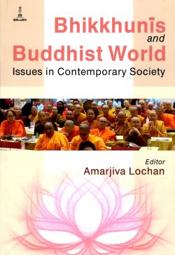 Bhikkhunis and Buddhist World Issues in Contemporary Society