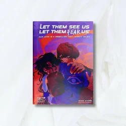 Let Them See Us, Let Them Fear Us,