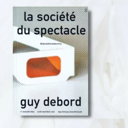 สังคมแห่งภาพสมาทาน : La socie'te' du spectacle