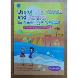 Useful Thai Words and Phrases For Travelling in Thailand (ภาษาไทยสำหรับชาวต่างชาติ)