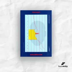 ฟูโกต์กับลัทธิเสรีนิยมใหม่ (ชีรา ทองกระจาย)