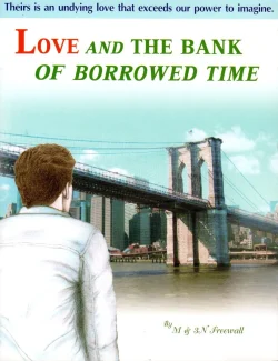Love and the bank of borrowed time