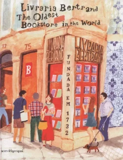 LIVRARIA BERTRAND The Oldest Bookstore in the World