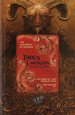 เขาวงกตแห่งเทพารักษ์ : Pan's Labyrinth (พิมพ์ครั้งที่2) /Guillermo del Toro,Cornelia Funke